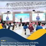 Media Gathering Kementerian ATR/BPN, Menteri Nusron: Terima Kasih Telah Mewartakan Kementerian Ini